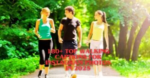 Read more about the article 180+ Top Walking Captions for Instagram Photos in 2025