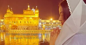 Read more about the article 200+ Golden Temple Captions for Instagram Trends in 2025