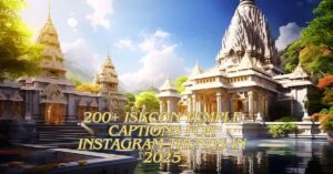 Read more about the article 200+ Iskcon Temple Captions for Instagram Trends in 2025