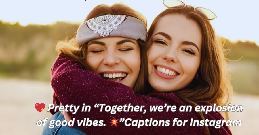 Friendship Captions for Instagram