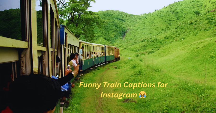 Funny Train Captions for Instagram 