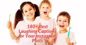 Read more about the article 180+ Best Laughing Captions for Your Instagram Posts