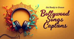 Read more about the article 180+ Bollywood Song Captions for Instagram Trends in 2025