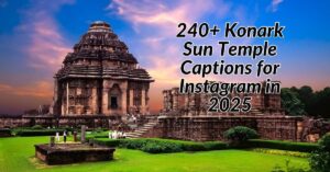 Read more about the article 240+ Konark Sun Temple Captions for Instagram in 2025