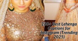 Read more about the article 280+ Best Lehenga Captions for Instagram (Trending 2025)