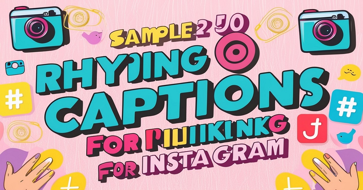 You are currently viewing 170 Best Rhyming Captions for Instagram Trends (2025)