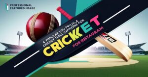 Read more about the article 200 Best Cricket Captions for Instagram in 2025