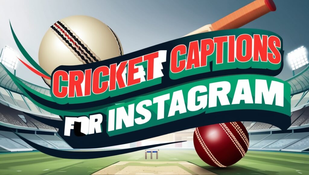 Cricket Captions for Instagram 